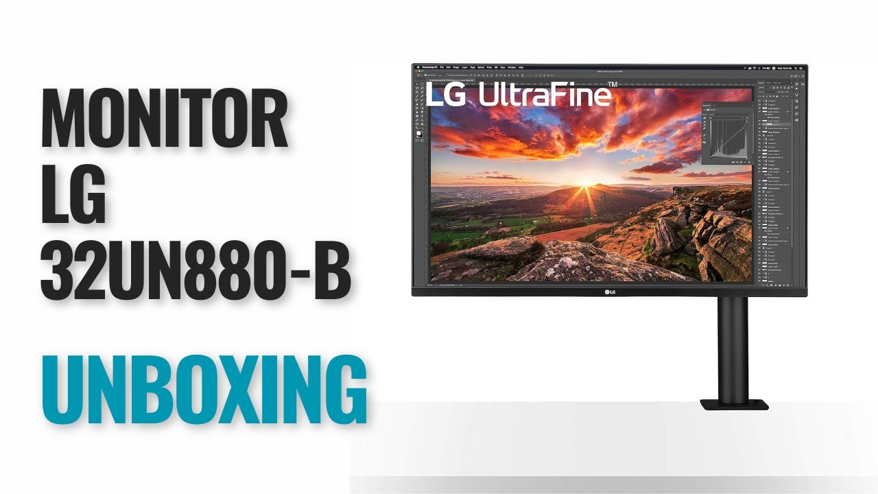 Unboxing Monitor LG UltraFine Ergo 32UN880-B
