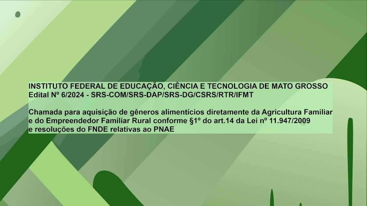 Edital Nº 6/2024 - SRS-COM/SRS-DAP/SRS-DG/CSRS/RTR/IFMT - ABERTURA DOS ARQUIVOS/ENVELOPES