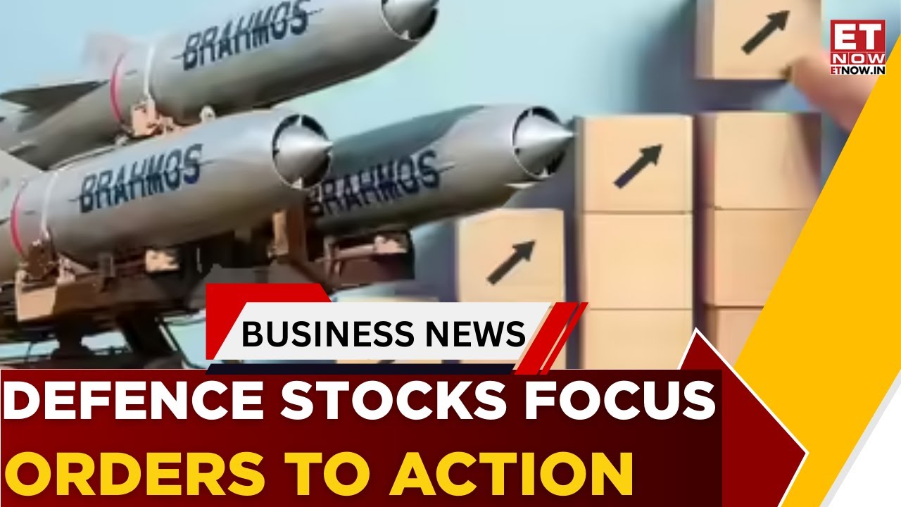 Defence Sector In Focus: After Order Boom, Spotlight Shifts To Execution | Business News | ET Now