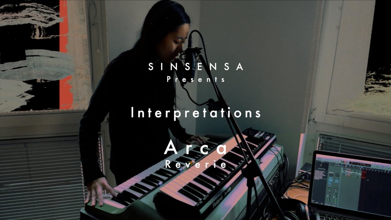 Arca - Reverie (Interpreted by SINSENSA)