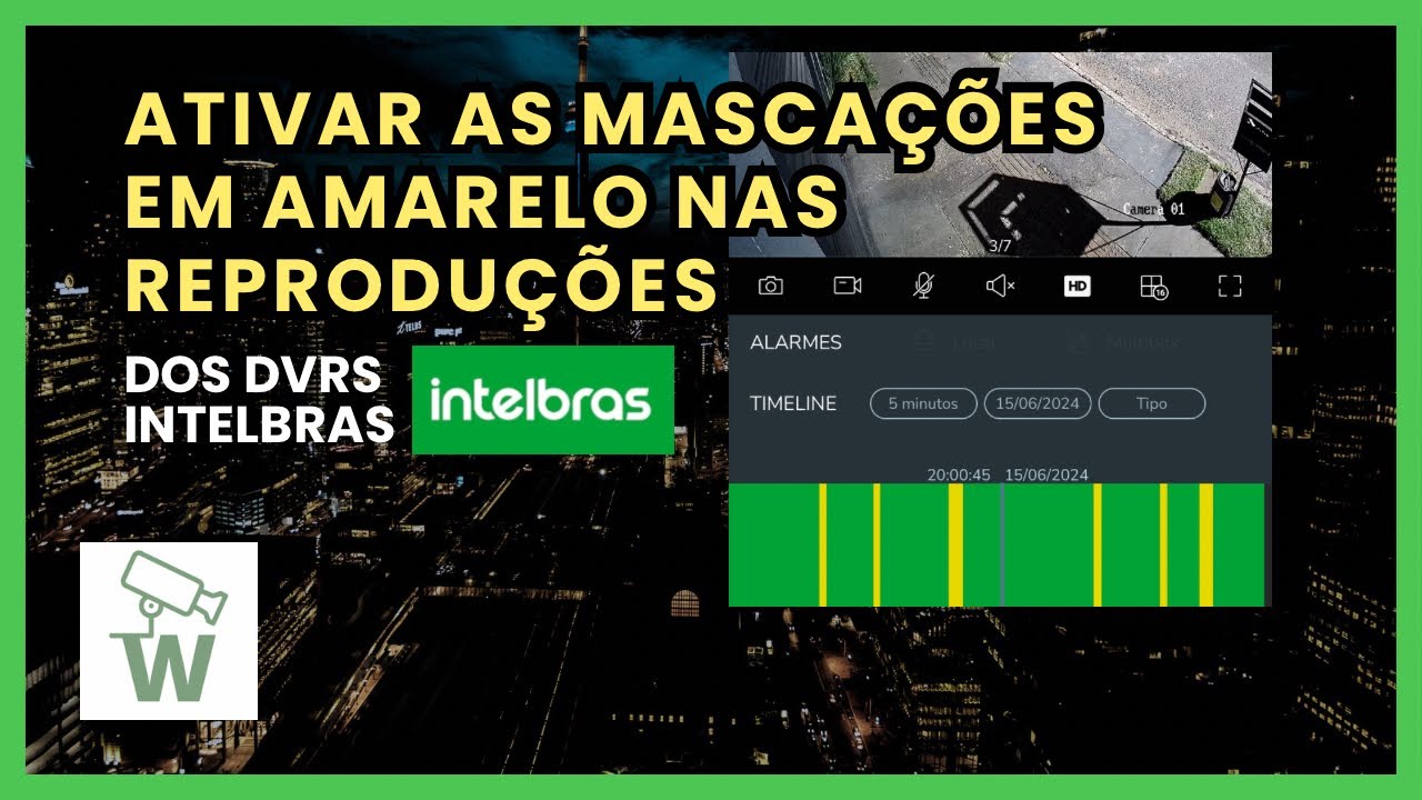 Como ativar as marcações em amarelo nas reproduções DVR INTELBRAS