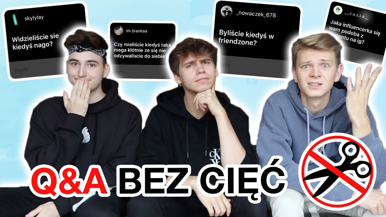 CZY WIDZIELIŚMY SIĘ NAGO?!😱 | Q&A BEZ CIĘĆ ✂️ | THE BLAZE HOUSE🔥