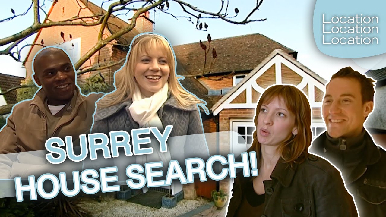 Two Couples, Two Budgets: Surrey House Hunt | Location, Location, Location