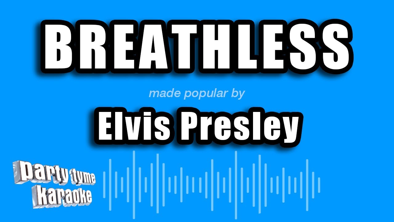 Elvis Presley - Breathless (Karaoke Version)