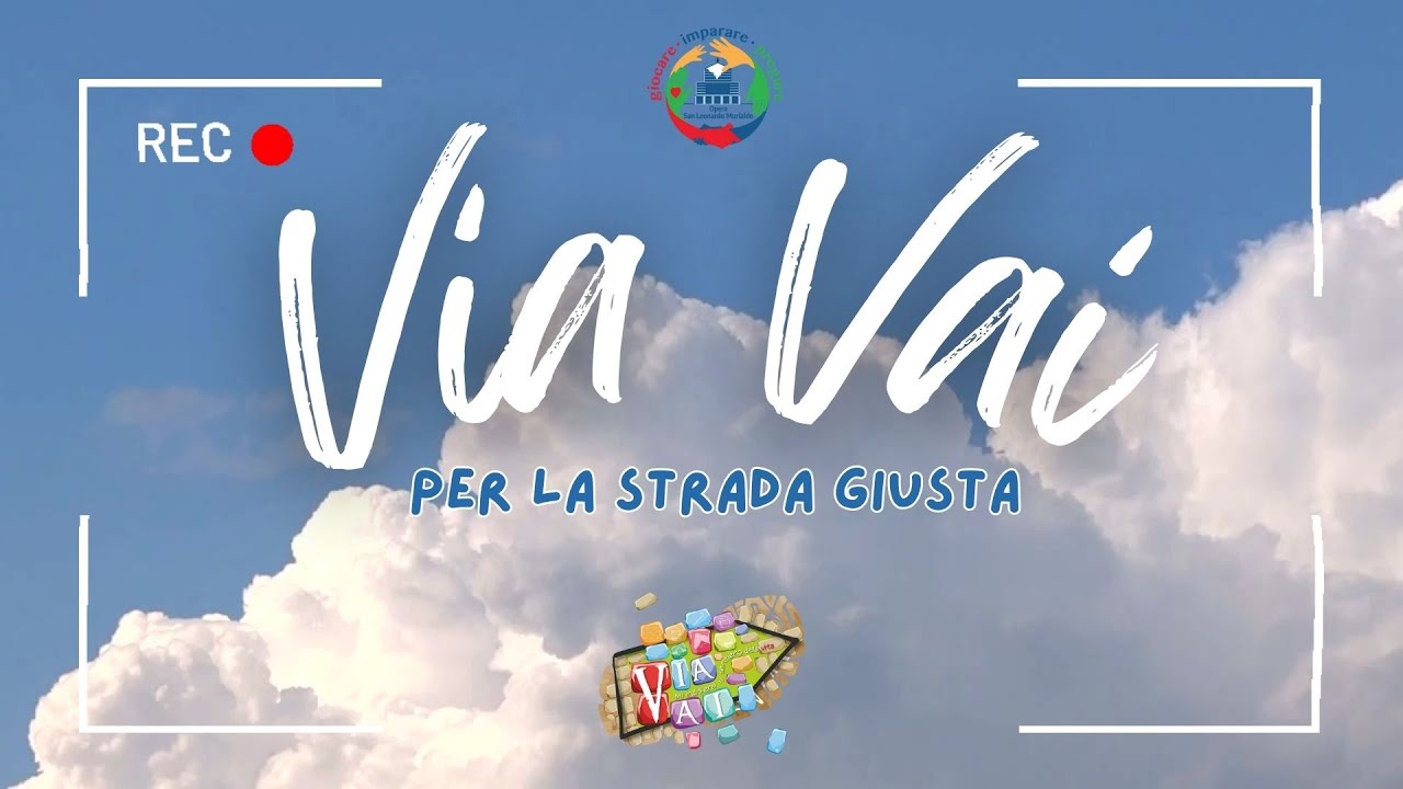 Via Vai Per la strada giusta - Inno Centro Estivo 2024