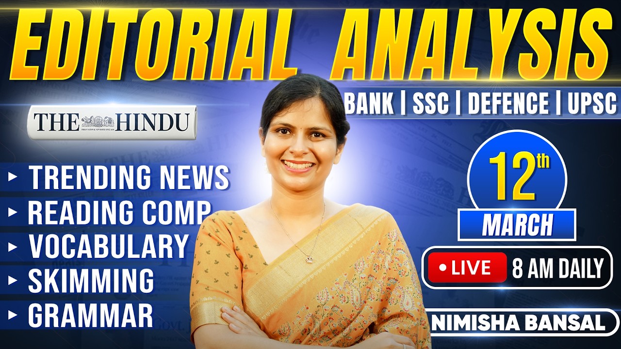 Editorial Analysis | 12th March, 2026 | Vocab, Grammar, Reading, Skimming | Nimisha Bansal