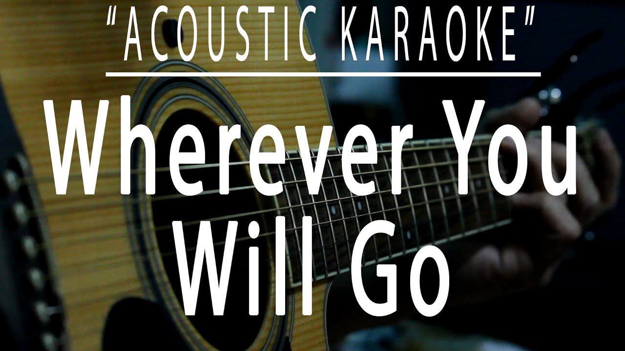 Wherever you will go - The Calling (Acoustic karaoke)