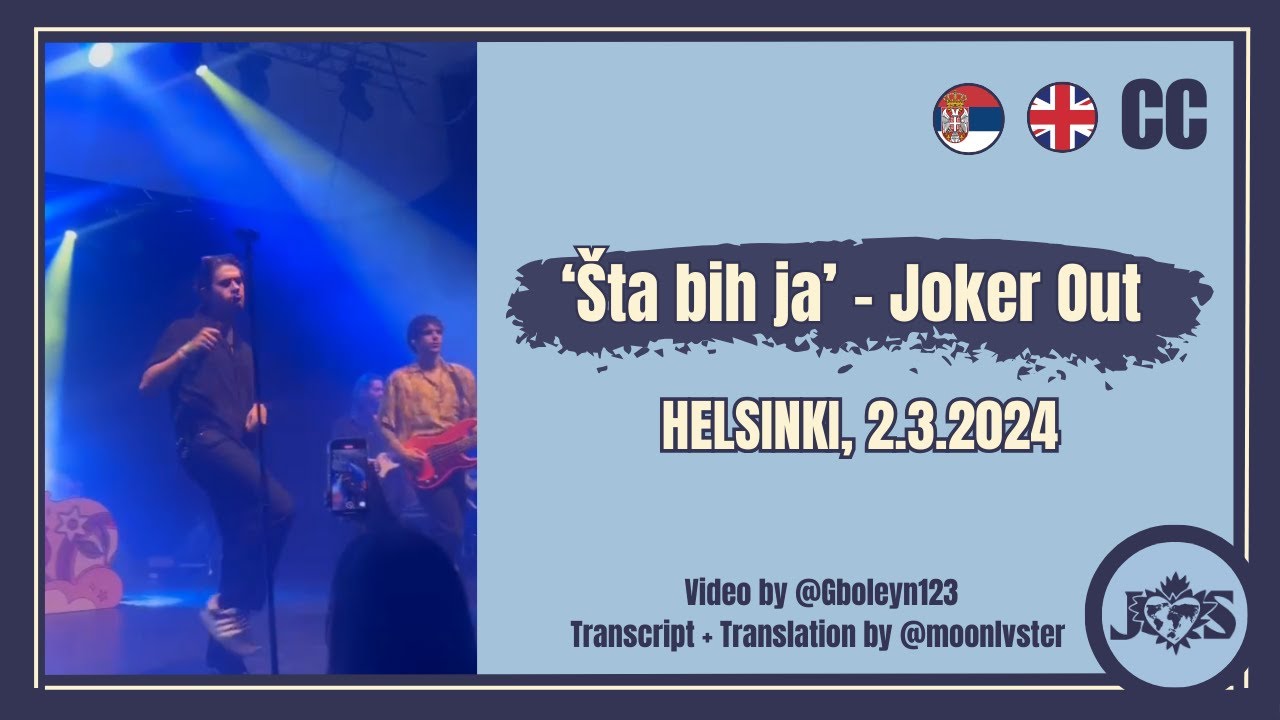 [CC] '&Scaron;ta bih ja' - Joker Out (Helsinki, 02.03.2024) Lyrics video