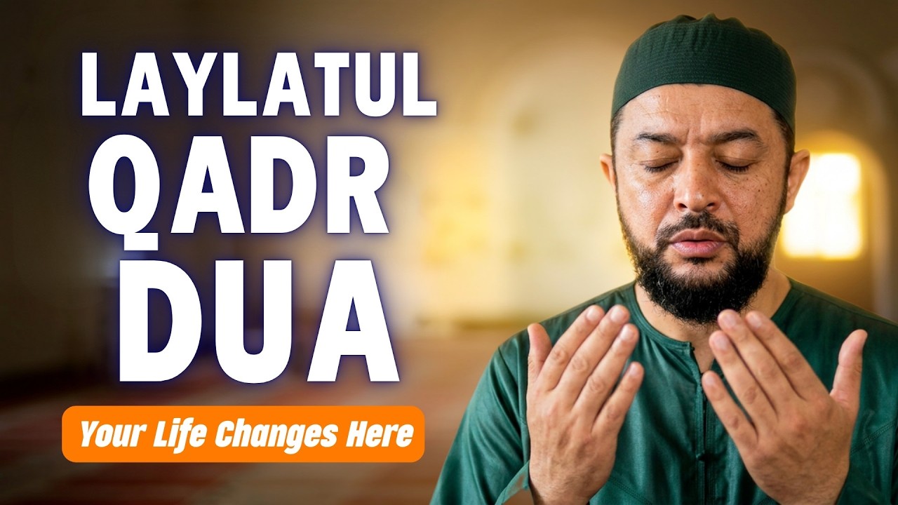 Laylatul Qadr Has Arrived | Learn The Best Laylatul Qadr Dua & Secrets | Sheikh Samih Jad