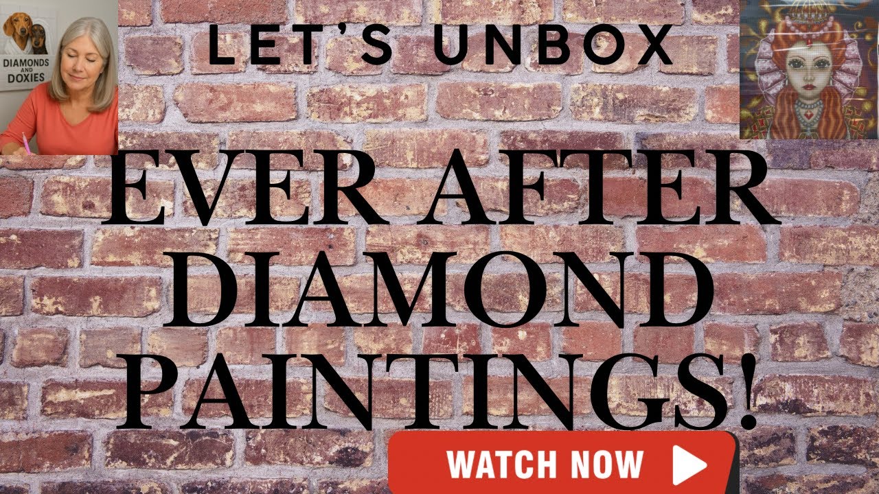 Three NEW Kits from Ever After Diamond Paintings! My FIRST Emma Casey!