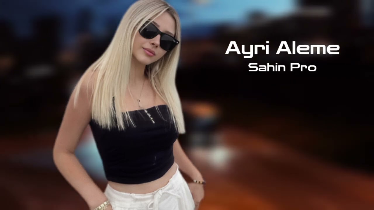Sahin Pro Ayri Aleme 2026 Yeni /Yigma Remixler/