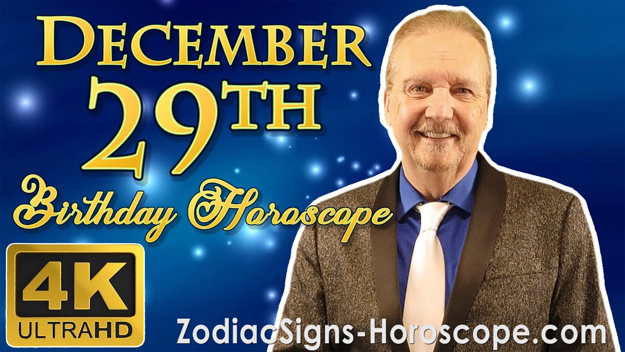 December 29 Zodiac Horoscope and Birthday Personality | December 29th Birthday Personality Analysis