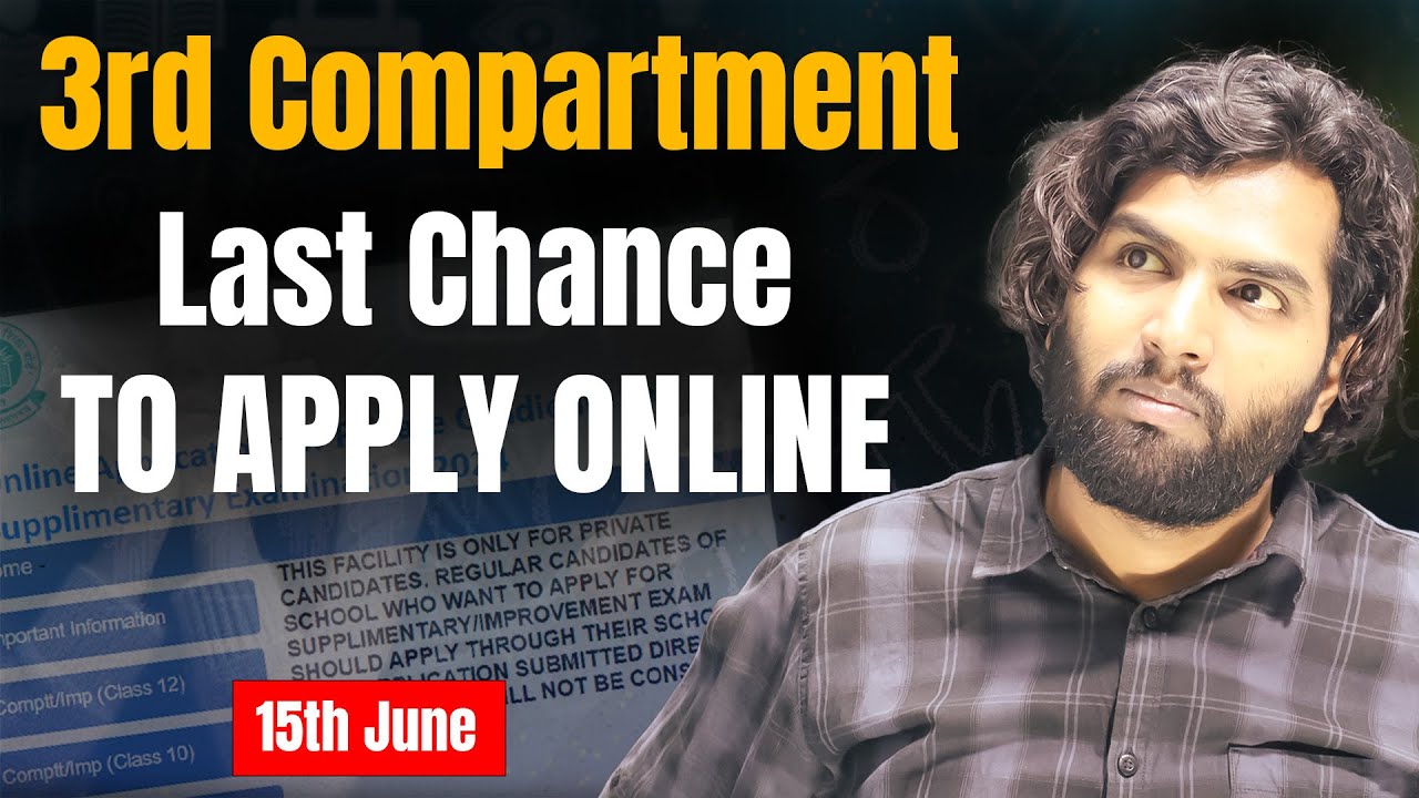 CBSE 3rd Compartment form 2024 July Exam k liye Apply Krne ka Akhari Mauka |