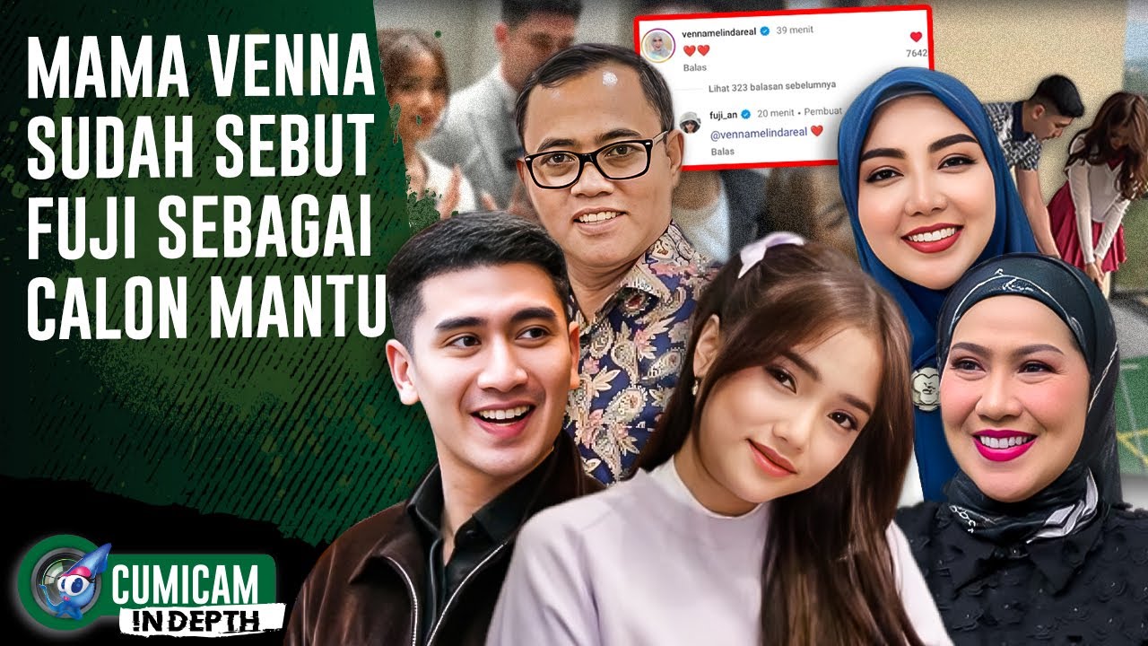 Komentar Mama Venna Untuk Fuji & Verrell Bramasta Sudah Berani Jalan Kencan Berdua | INDEPTH