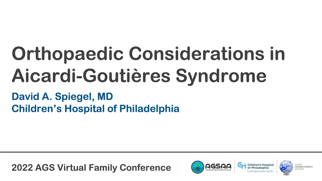 Orthopaedic Considerations in Aicardi-Goutières Syndrome (David Spiegel, MD)