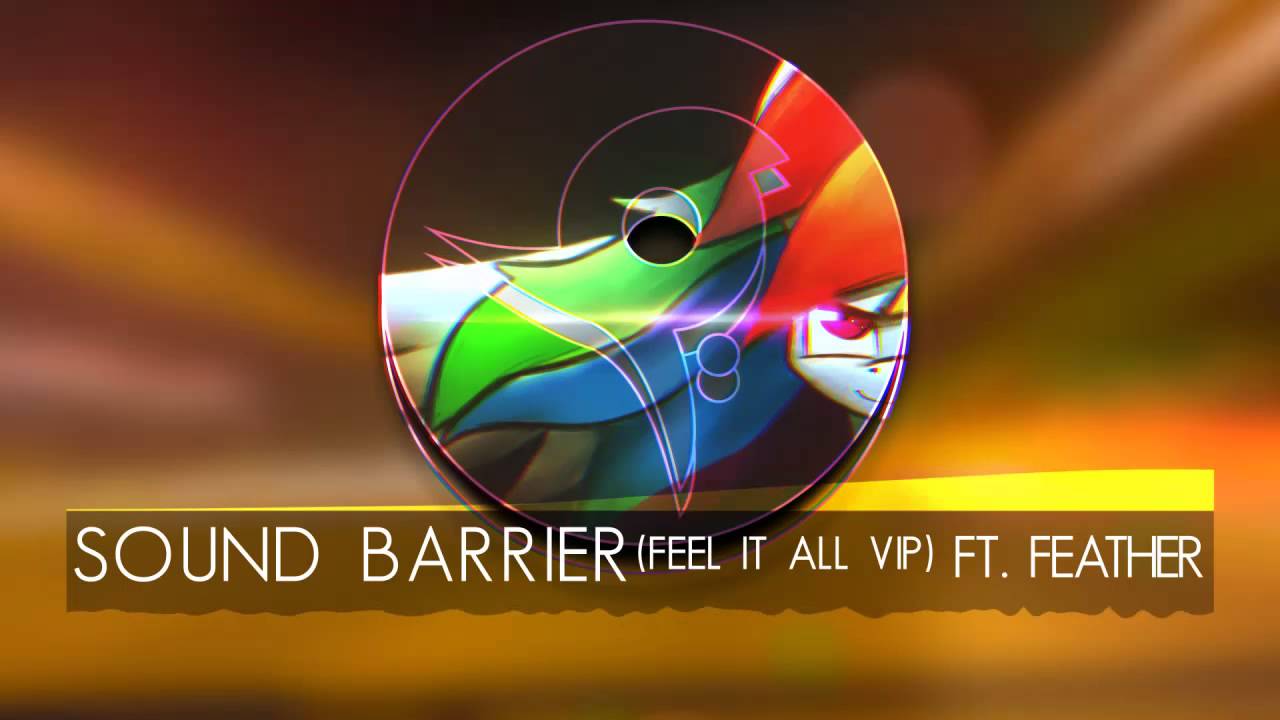 Sound Barrier (Feel it all VIP) ft. Feather [FRAME]