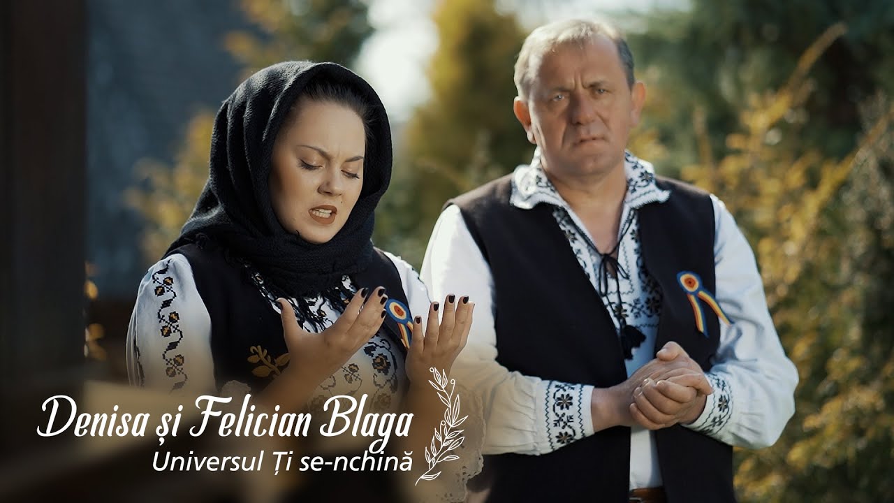 Denisa & Felician Blaga  🙏  Universul Ți se-nchină | 2021