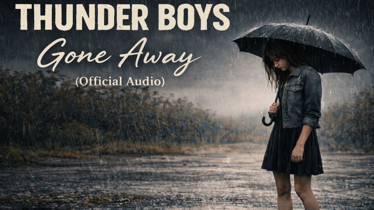 Thunder boys,,,Gone away