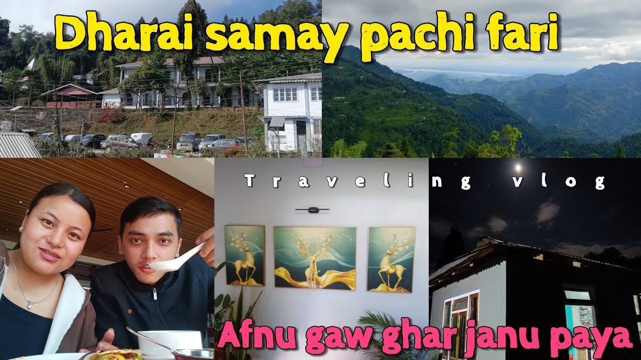 Dharai samay pachi fari afno ghar jadai chu 🏡Via kalimpong 🏔️