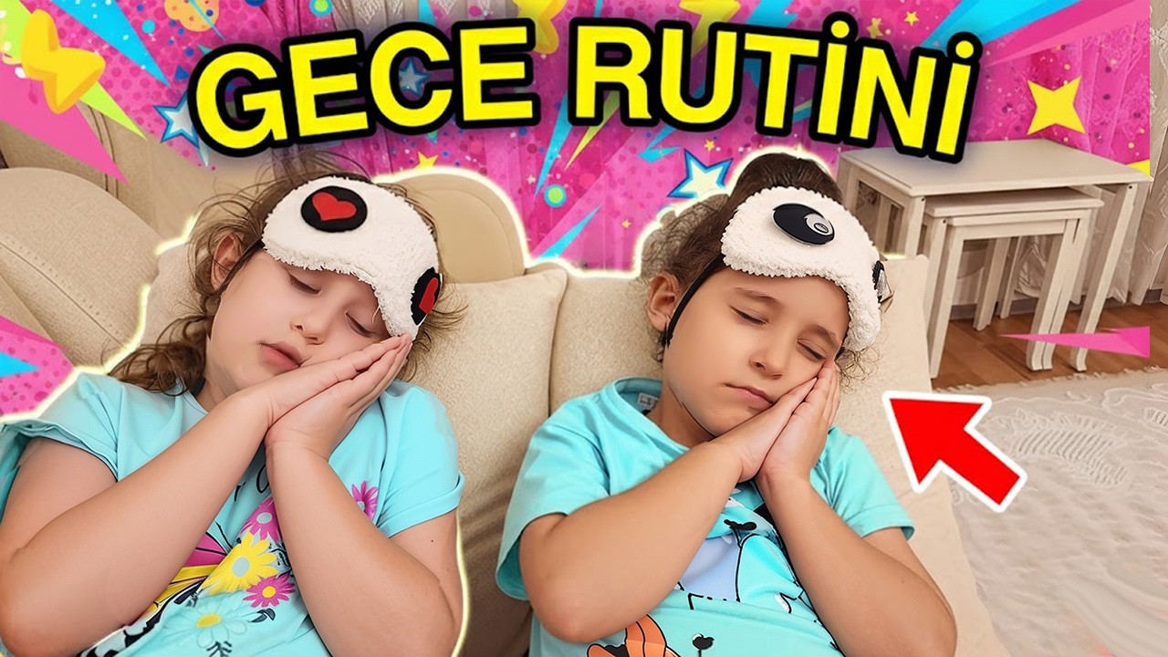 BAHAR VE BANU ALYA İLE GECE RUTİNİ VLOG !!