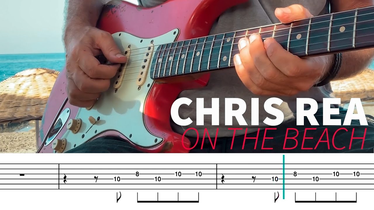 CHRIS REA - On The Beach -  guitar lesson with TABs