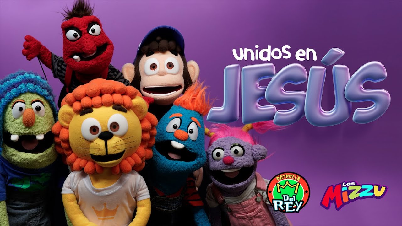 Unidos en Jesús - Los Mizzu Y La Patrulla del Rey  - Canciones para niños