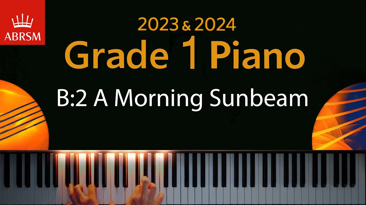 ABRSM 2023 & 2024 - Grade 1 Piano exam - B:2 A Morning Sunbeam ~ Florence B. Price