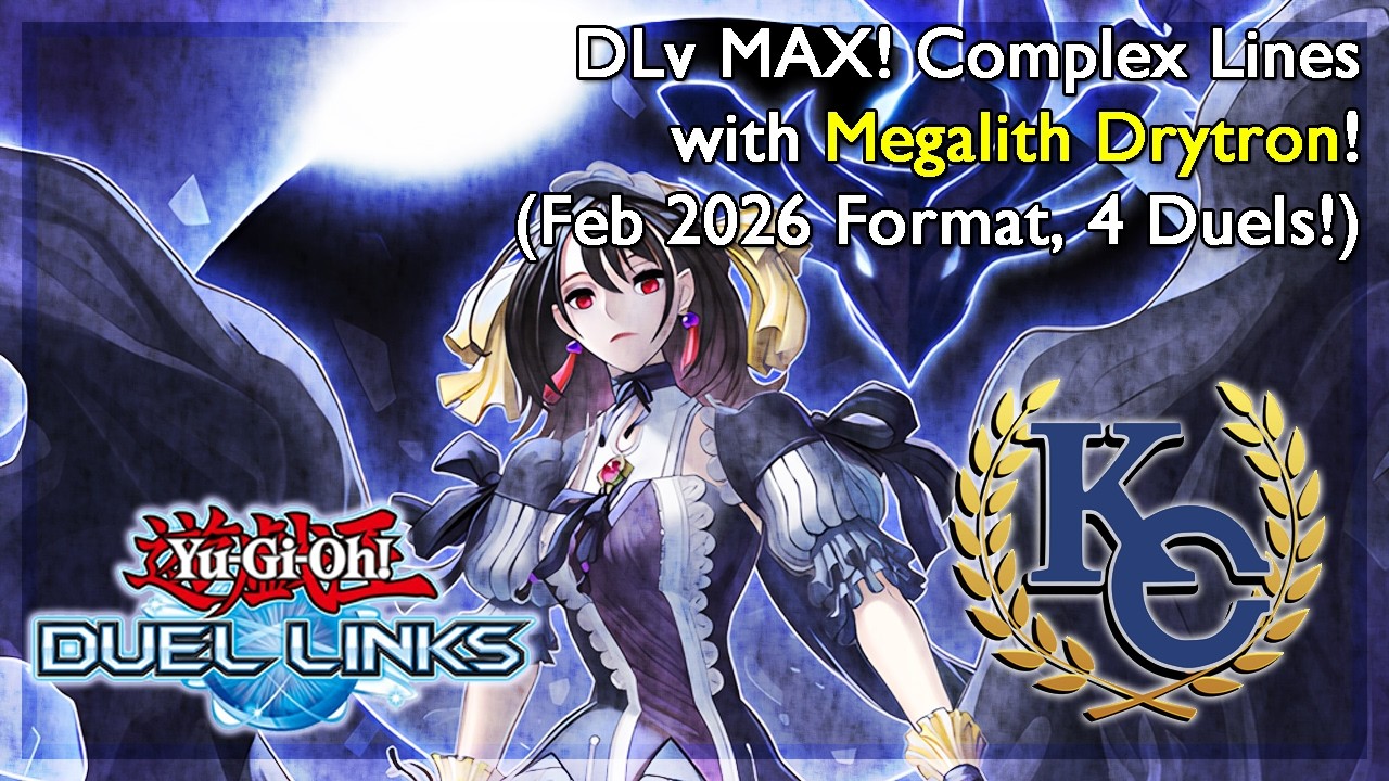 DLv MAX! Complex Lines with Megalith Drytron! (4 Duels!) [Yu-Gi-Oh: Duel Links]