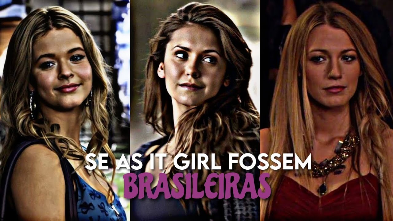 SE AS IT GIRL FOSSEM BRASILEIRAS#1