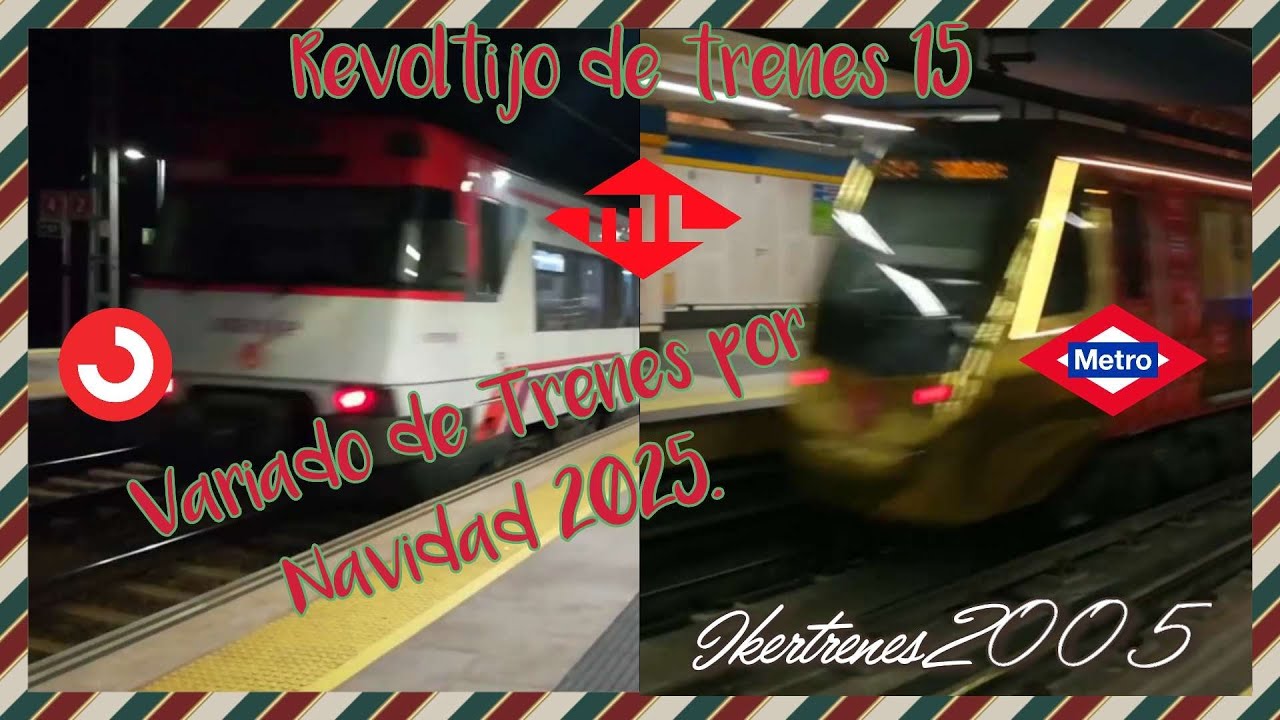 Revoltijo de Trenes 15 (Variado de trenes por Navidad 2025)