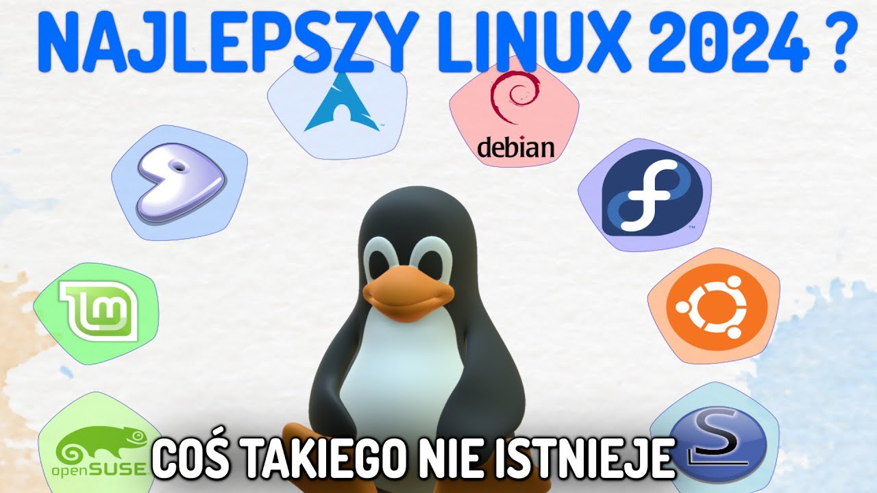 Najlepszy Linux 2024 roku ? yyy... Że CO ? Coś takiego po prostu nie istnieje - OTO DLACZEGO