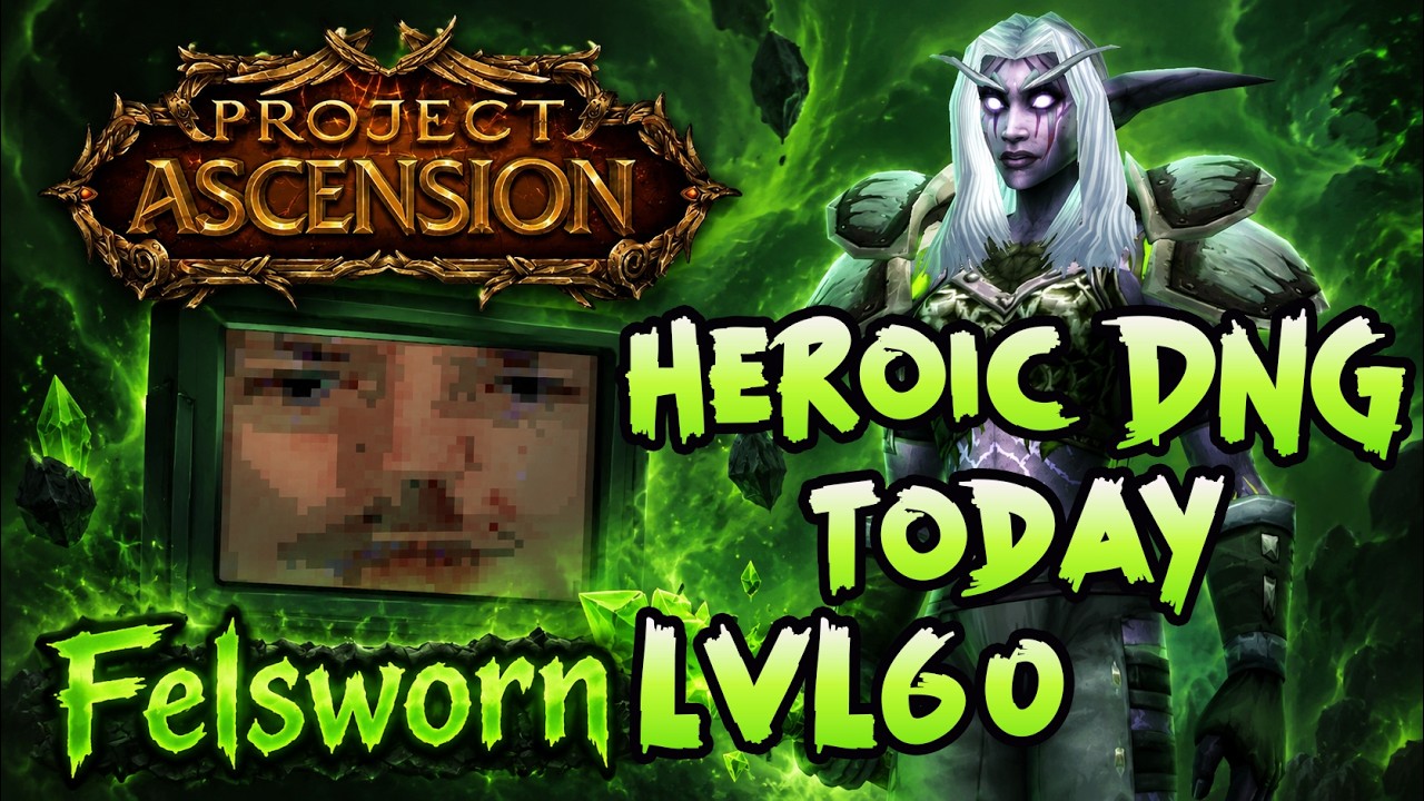Felsworn 60 Heroirc DNG | CoA Conquest of Azeroth Ascension WOW - Dragon UI in description! Rexxar