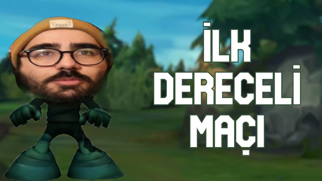 Videoyun | LOL'DE  İLK DERECELİ MAÇINI OYNUYOR
