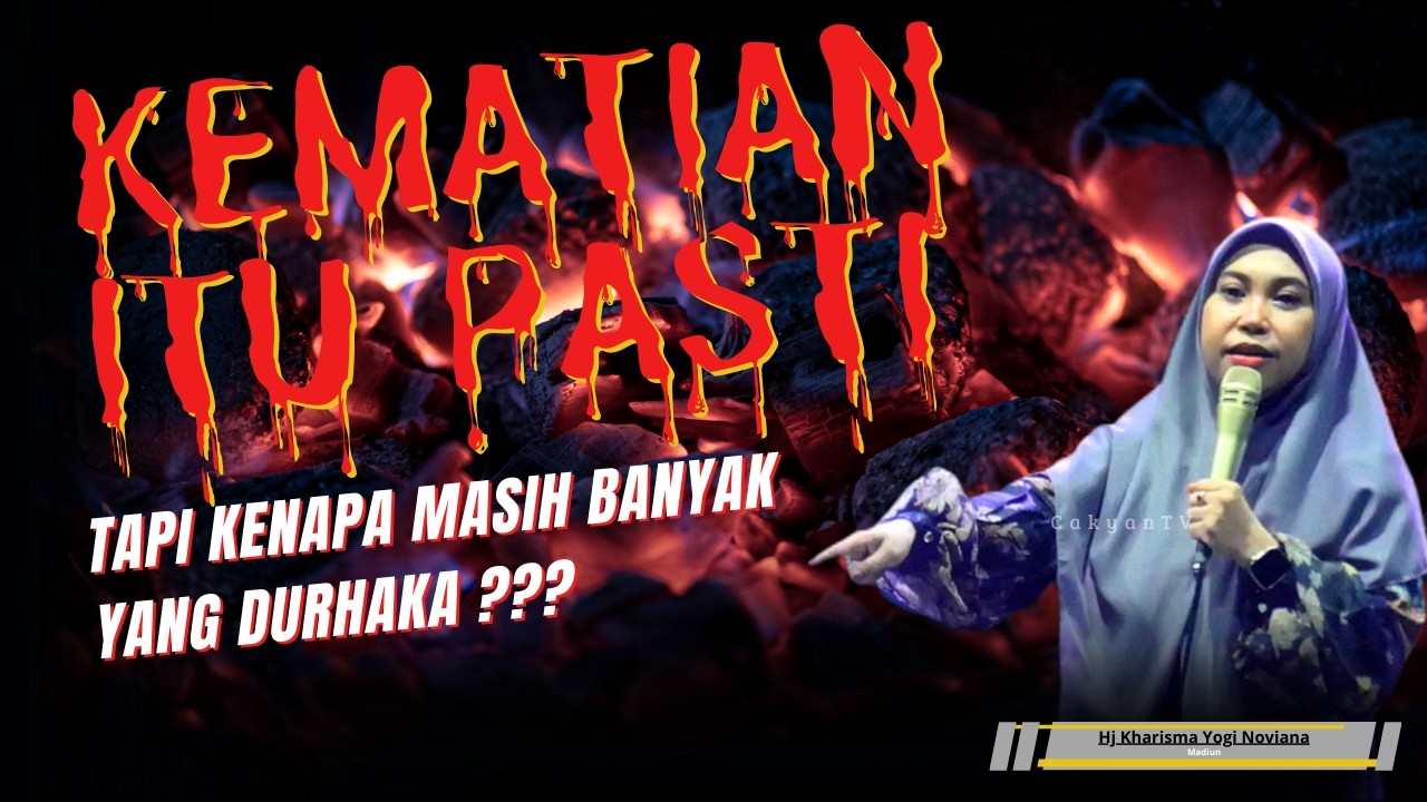 Kisah Nyata ❗️ KEMATIAN ITU PASTI, TAPI MASIH BANYAK YANG DURHAKA ? #kharisma