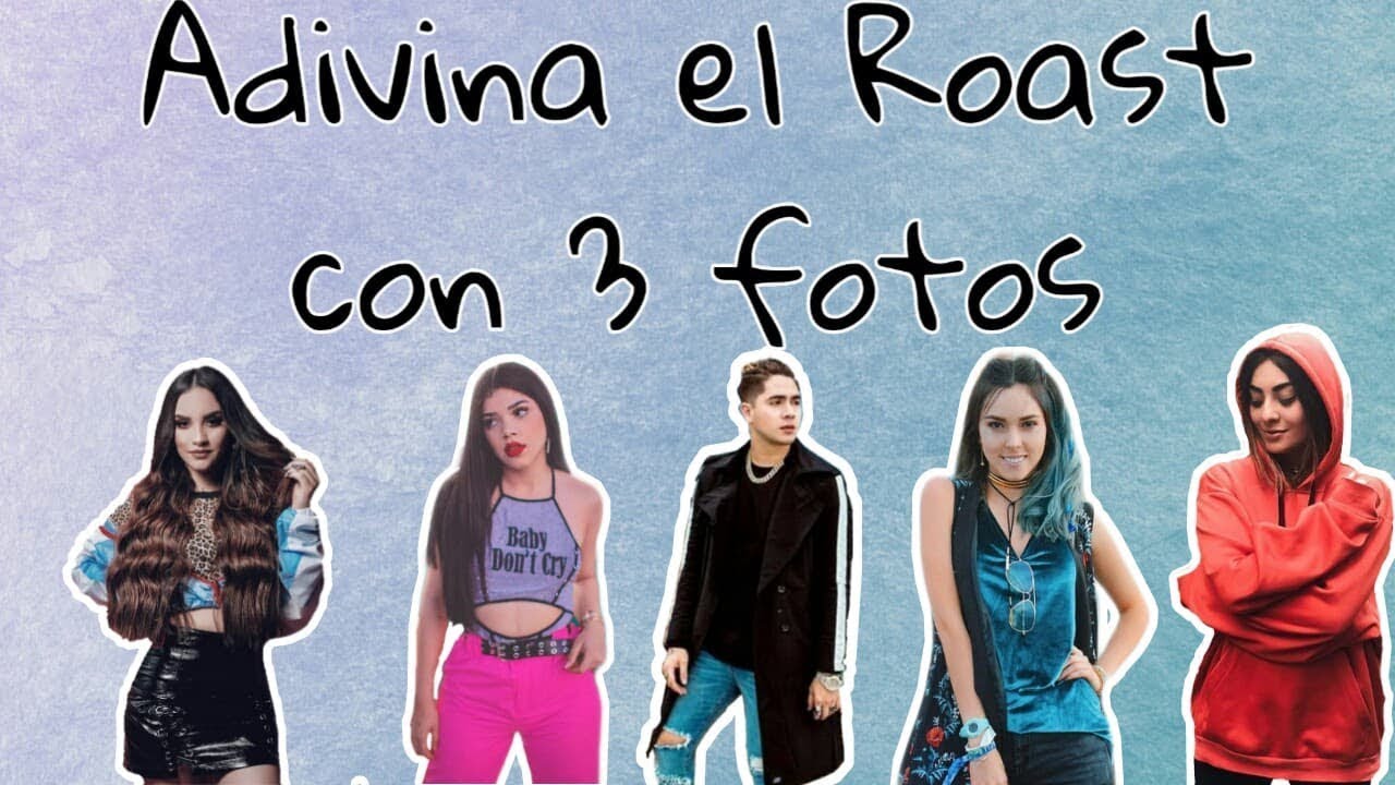 ADIVINA EL ROAST YOURSELF CON 3 FOTOS | Drajesmo