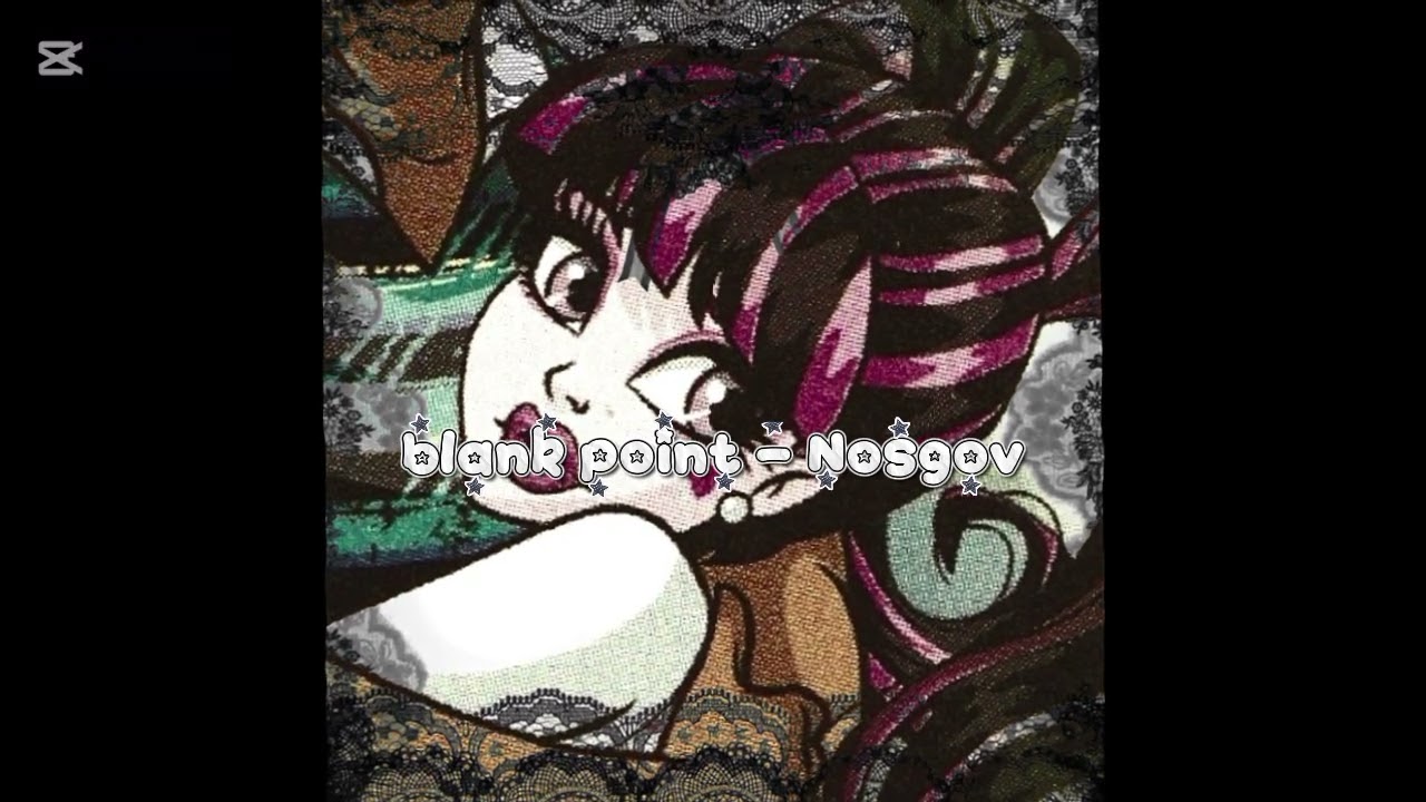 blank point- Nosgov ft. demxntia [Slowed]