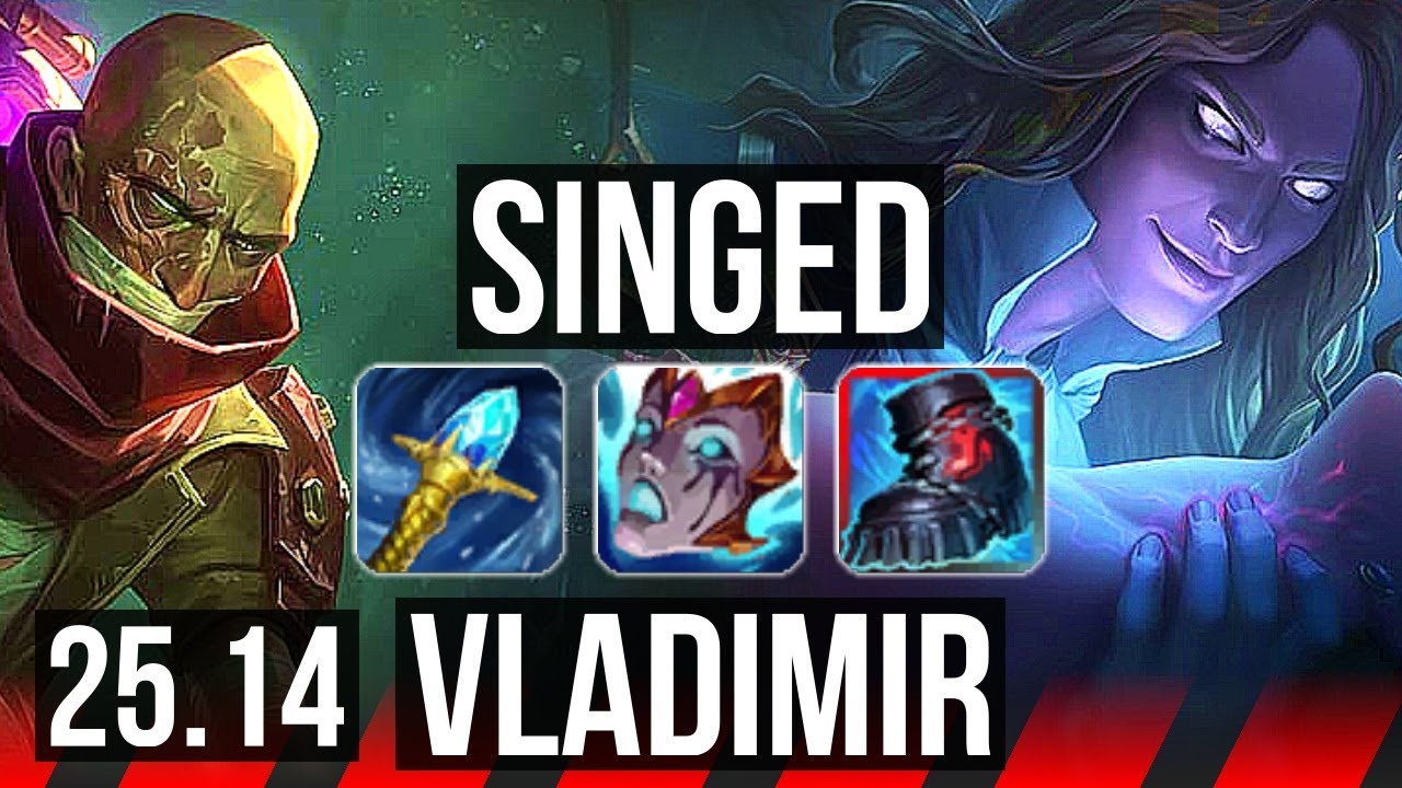 SINGED vs VLADIMIR (TOP) | EUW Master | 25.14