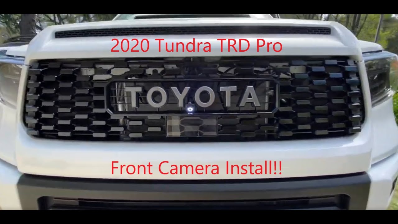 2020 Tundra TRD Pro - Front Camera Install