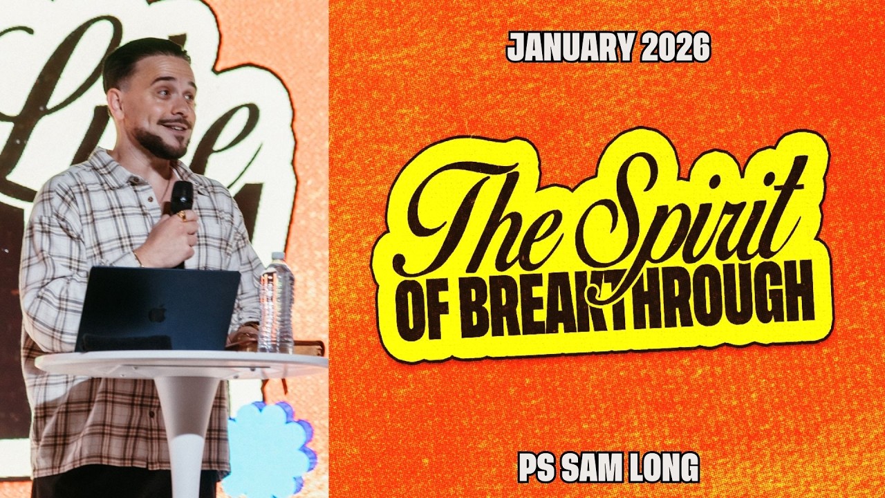 The Spirit of breakthrough // Fresh Oil - Pastor Sam Long