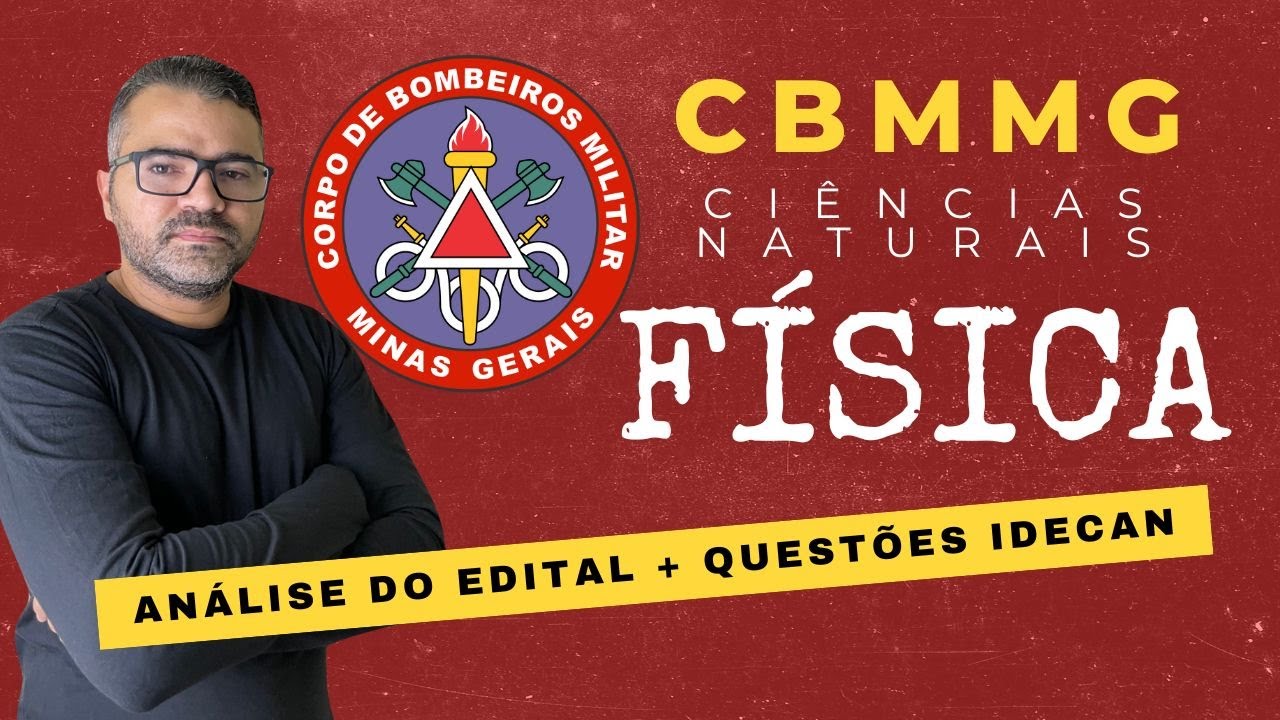 CBMMG-FÍSICA-CIÊNCIAS NATURAIS-PONTA PÉ INICIAL-IDECAN