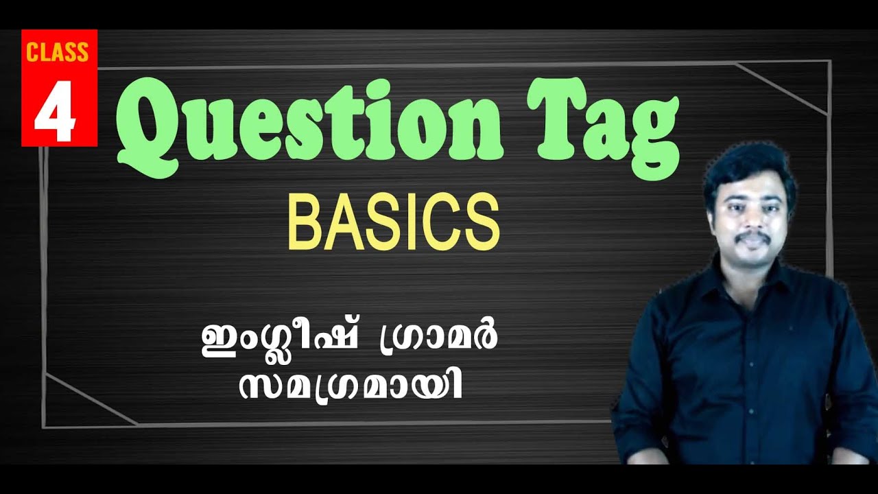 QUESTION TAG (Basics) | Part-1l English Grammar by Jafar Sadik I Malayalam