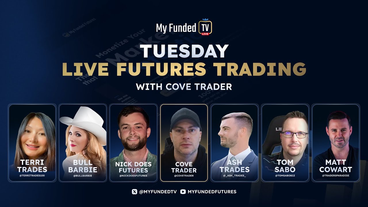 Tuesday: Live Futures Trading & Market Talk /w Cove Trader| My Funded TV LIVE