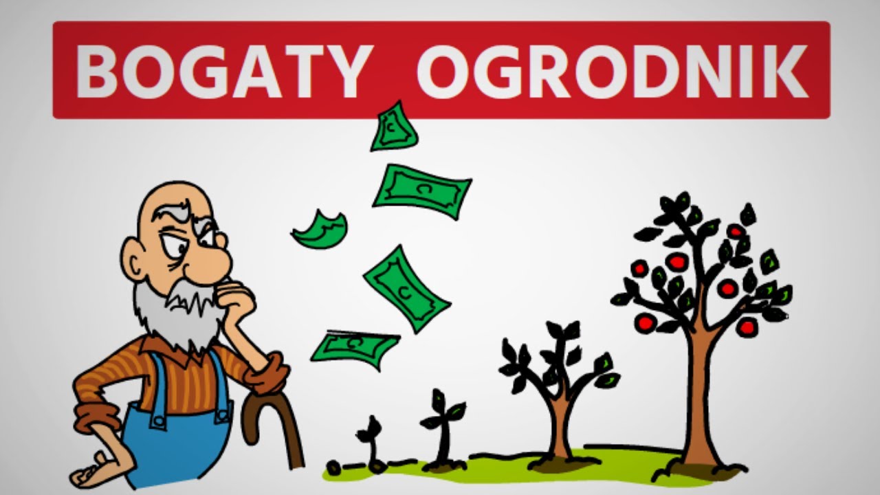 Jak Zdobyć BOGACTWO - Bogaty Ogrodnik - John Soforic