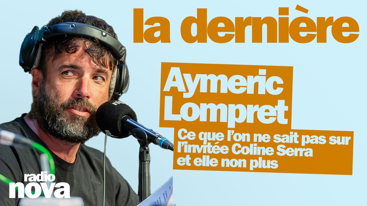 Ce que l&rsquo;on ne sait pas sur l&rsquo;invit&eacute;e Coline Serra et elle non plus par Aymeric Lompret