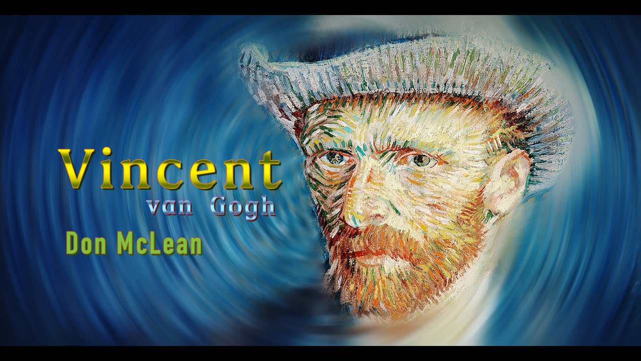 Don McLean – Vincent (Starry, Starry Night) with lyrics / 梵谷 (星夜)