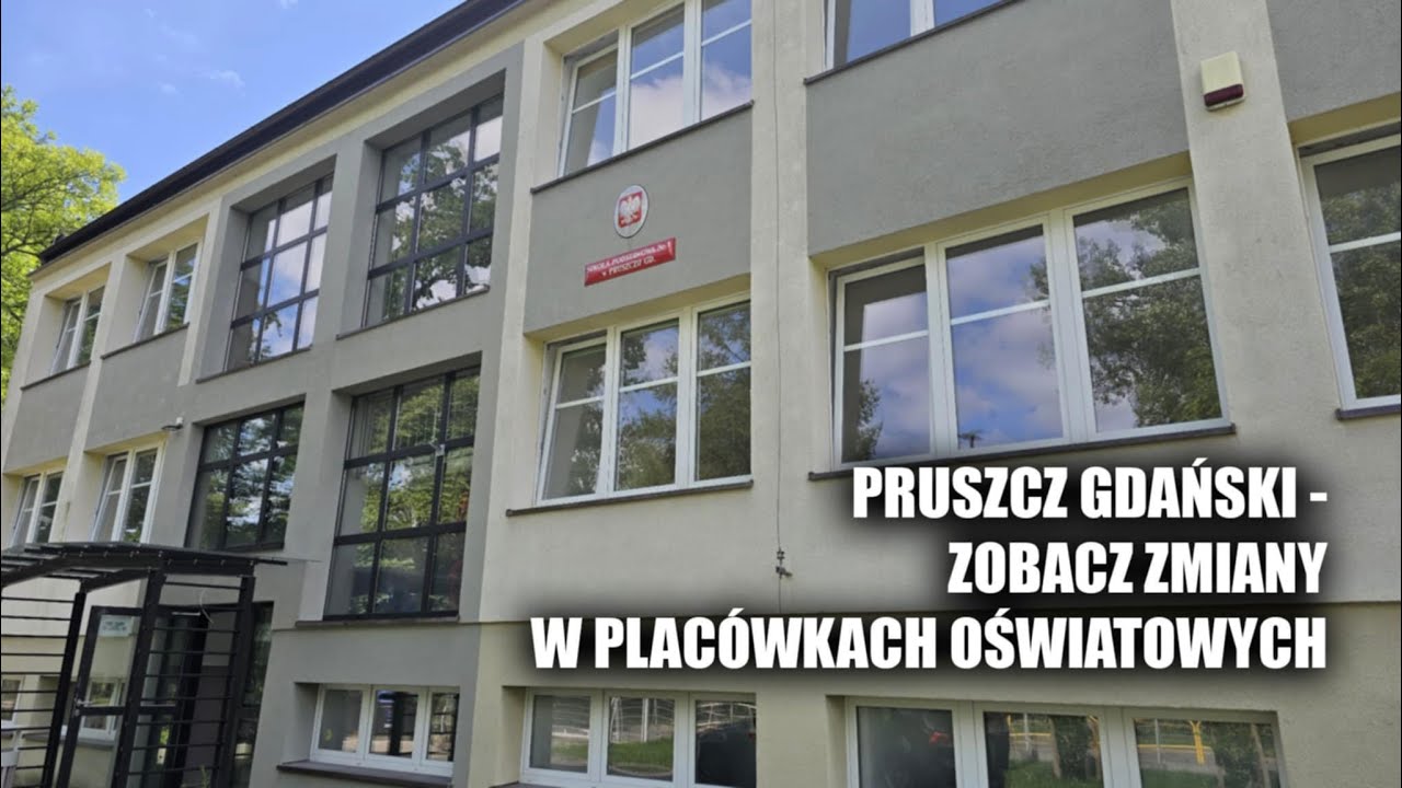 Pruszcz Gdański - Zobacz zmiany w placówkach oświatowych.