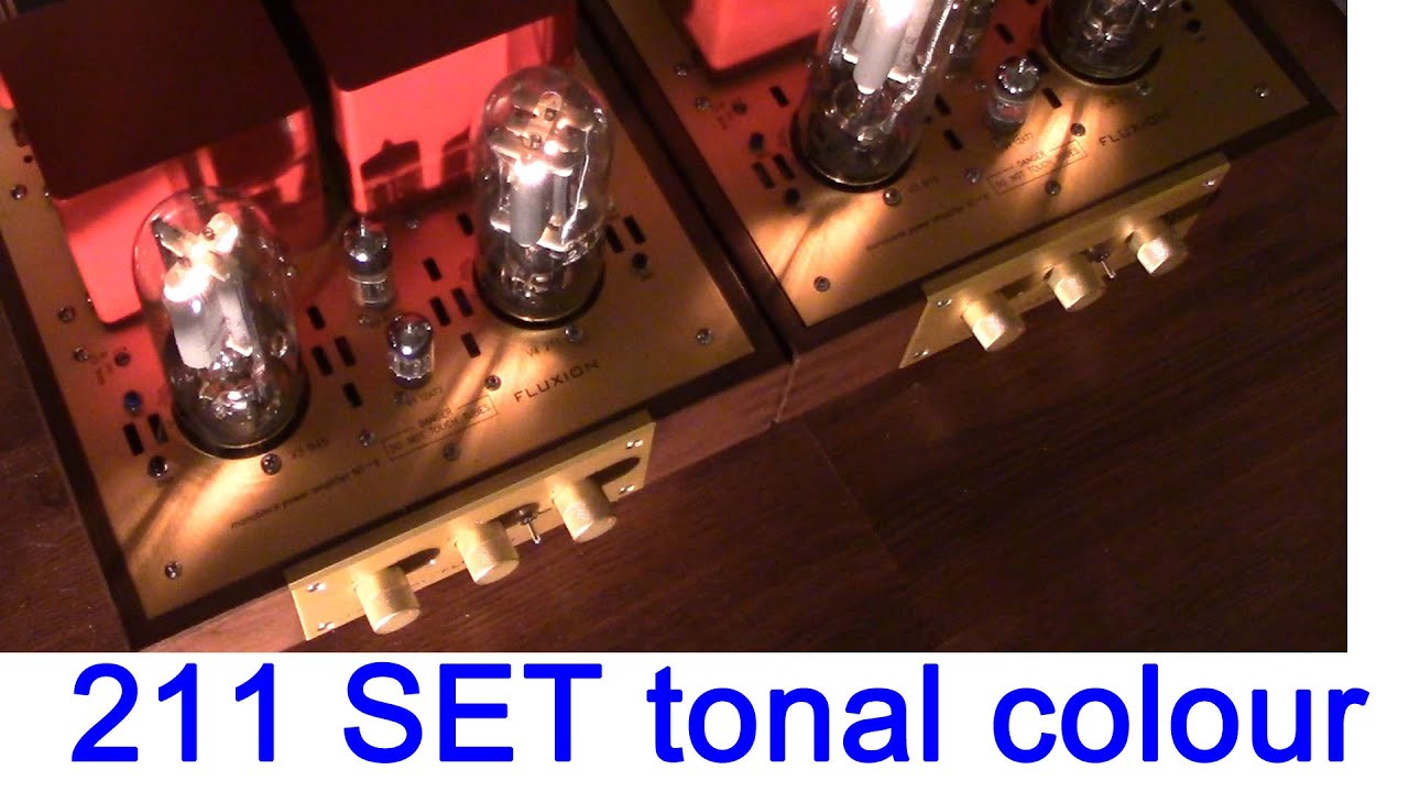 211 high power transmitting tube SE amplifier tonal colour test ; model NT-6 FLUXION audio