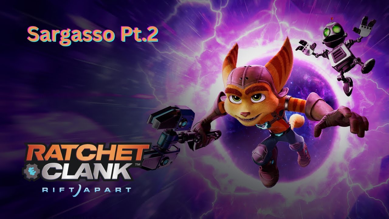 Ratchet and Clank - Rift Apart (Sargasso Pt.2)