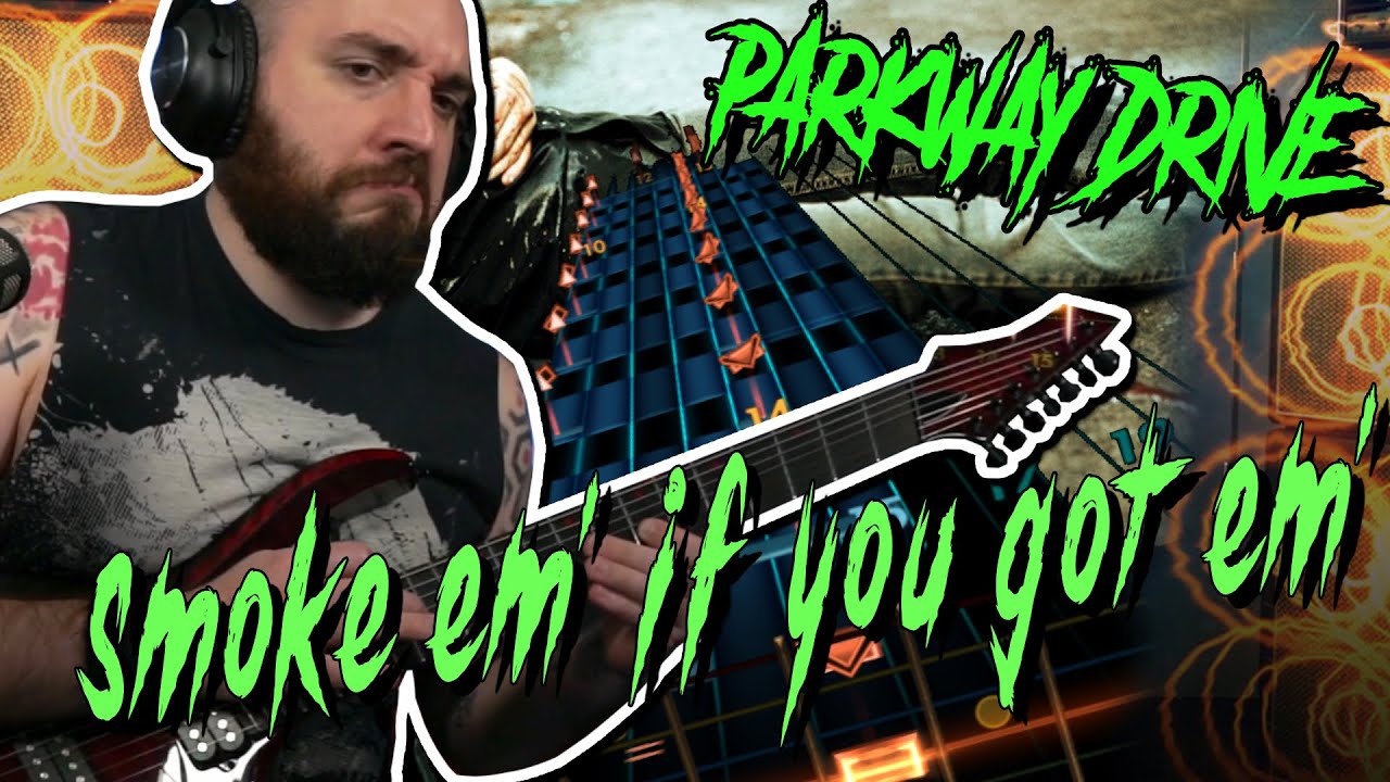 Rocksmith 2014 Parkway Drive - Smoke Em' If You Got Em' | Rocksmith Metal Gameplay | Lead Guitar