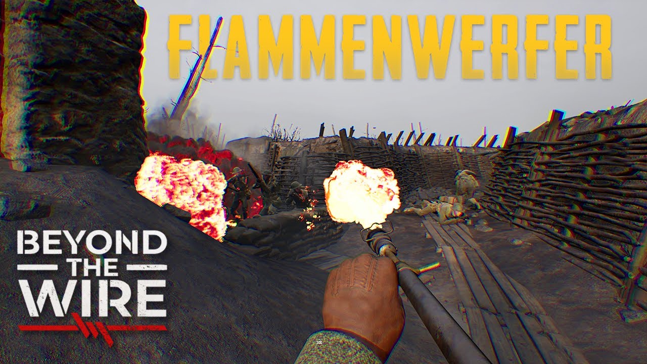 Beyond the Wire Flamethrower is fixed! | Beyond the Wire Release | Beyond the Wire update